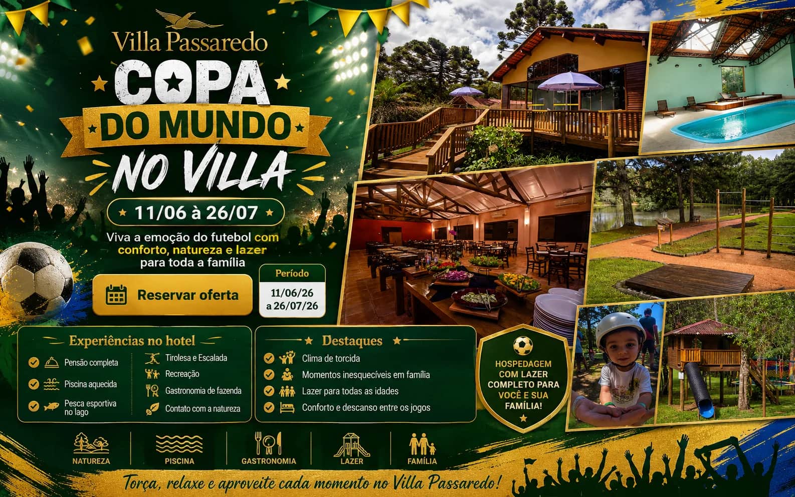 COPA DO MUNDO NO VILLA  11/06   à  26/07